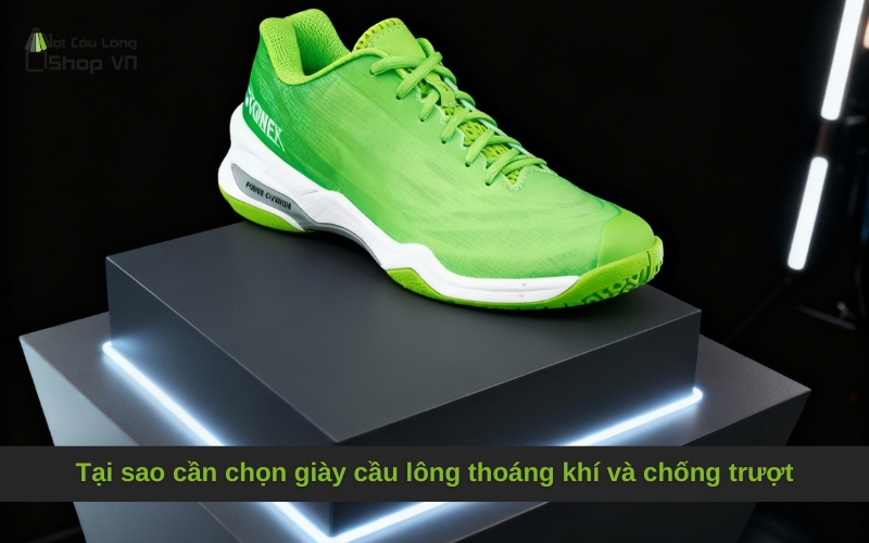 Tại sao cần chọn giày cầu lông thoáng khí và chống trượt