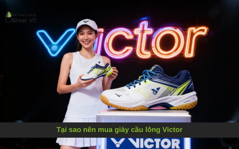 Tại sao nên mua giày cầu lông Victor