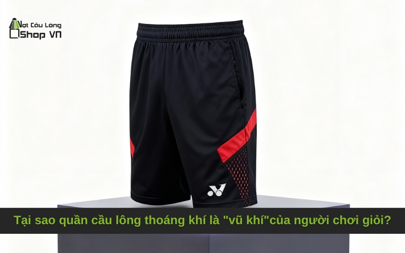 Tại sao quần cầu lông thoáng khí là "vũ khí" bí mật của người chơi giỏi?