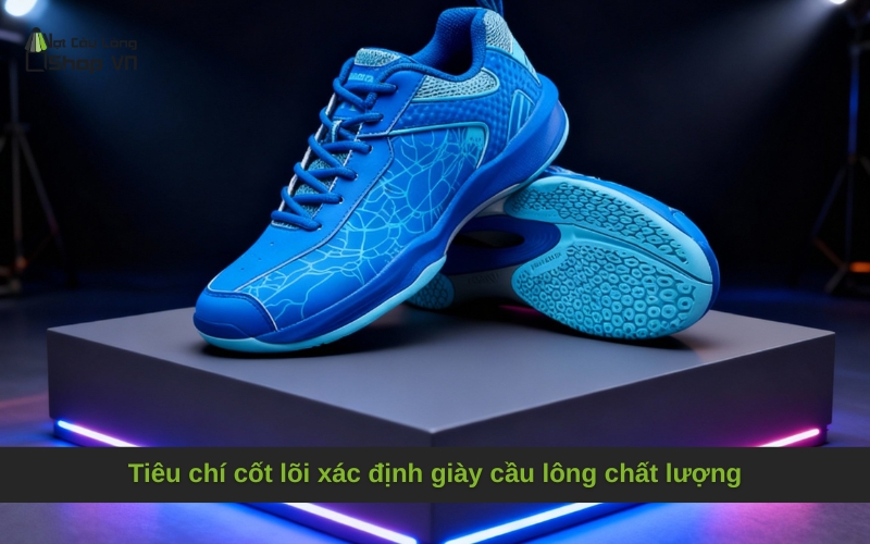 Tiêu chí cốt lõi xác định giày cầu lông chất lượng