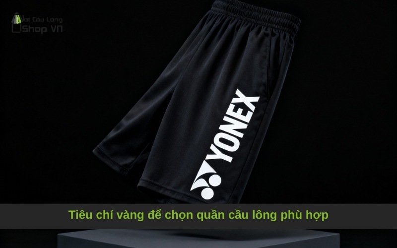 Tiêu chí vàng để chọn quần cầu lông phù hợp