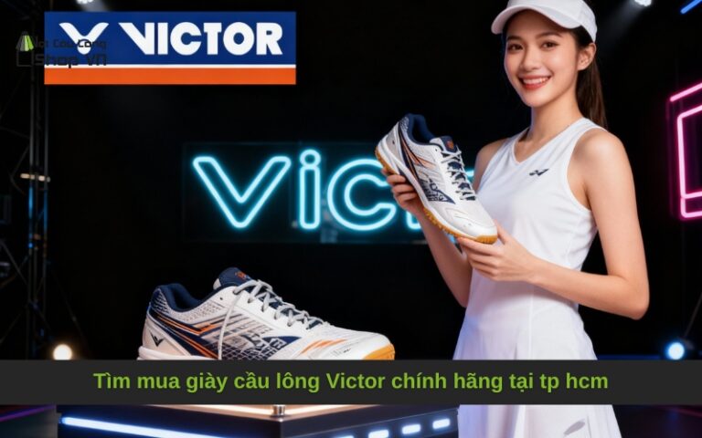 Tìm mua giày cầu lông Victor chính hãng tại tp hcm