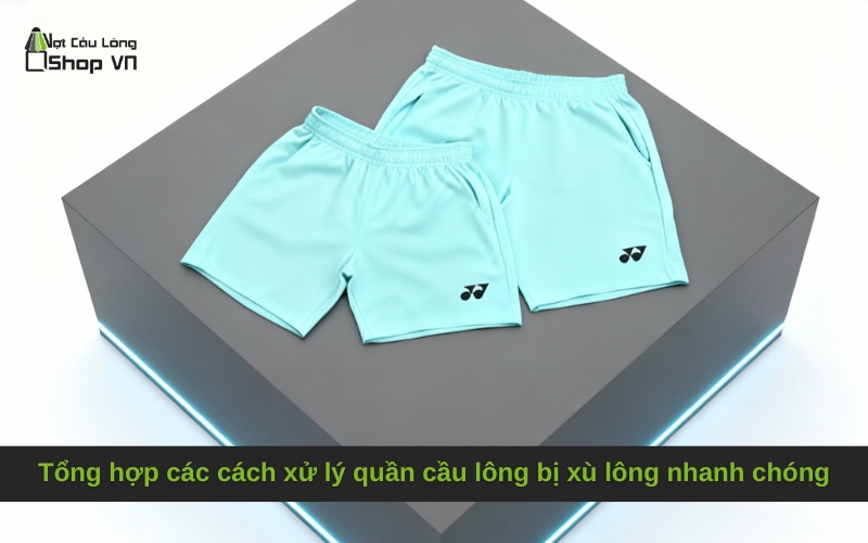 Tổng hợp các cách xử lý quần cầu lông bị xù lông nhanh chóng