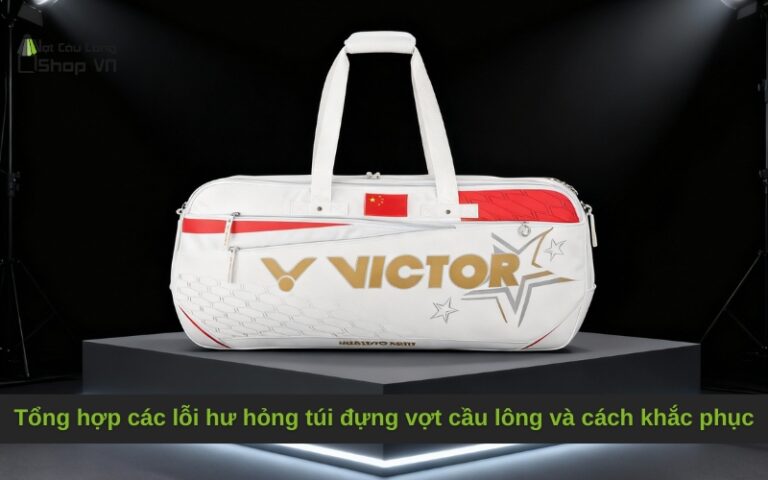 Tổng hợp các lỗi hư hỏng túi đựng vợt cầu lông và cách khắc phục