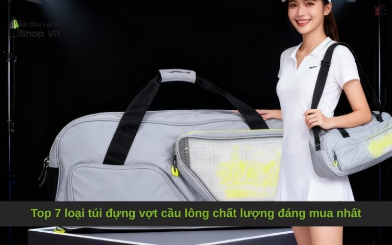 Top Địa Chỉ Mua Túi Đựng Vợt Cầu Lông Uy Tín Giá Tốt Nhất