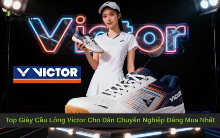 Top Giày Cầu Lông Victor Cho Dân Chuyên Nghiệp Đáng Mua Nhất