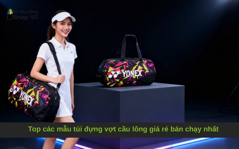Top các mẫu túi đựng vợt cầu lông giá rẻ bán chạy nhất