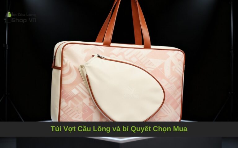 Túi Vợt Cầu Lông: Bí Quyết Chọn Mua & Top Sản Phẩm Đáng Tiền Nhất