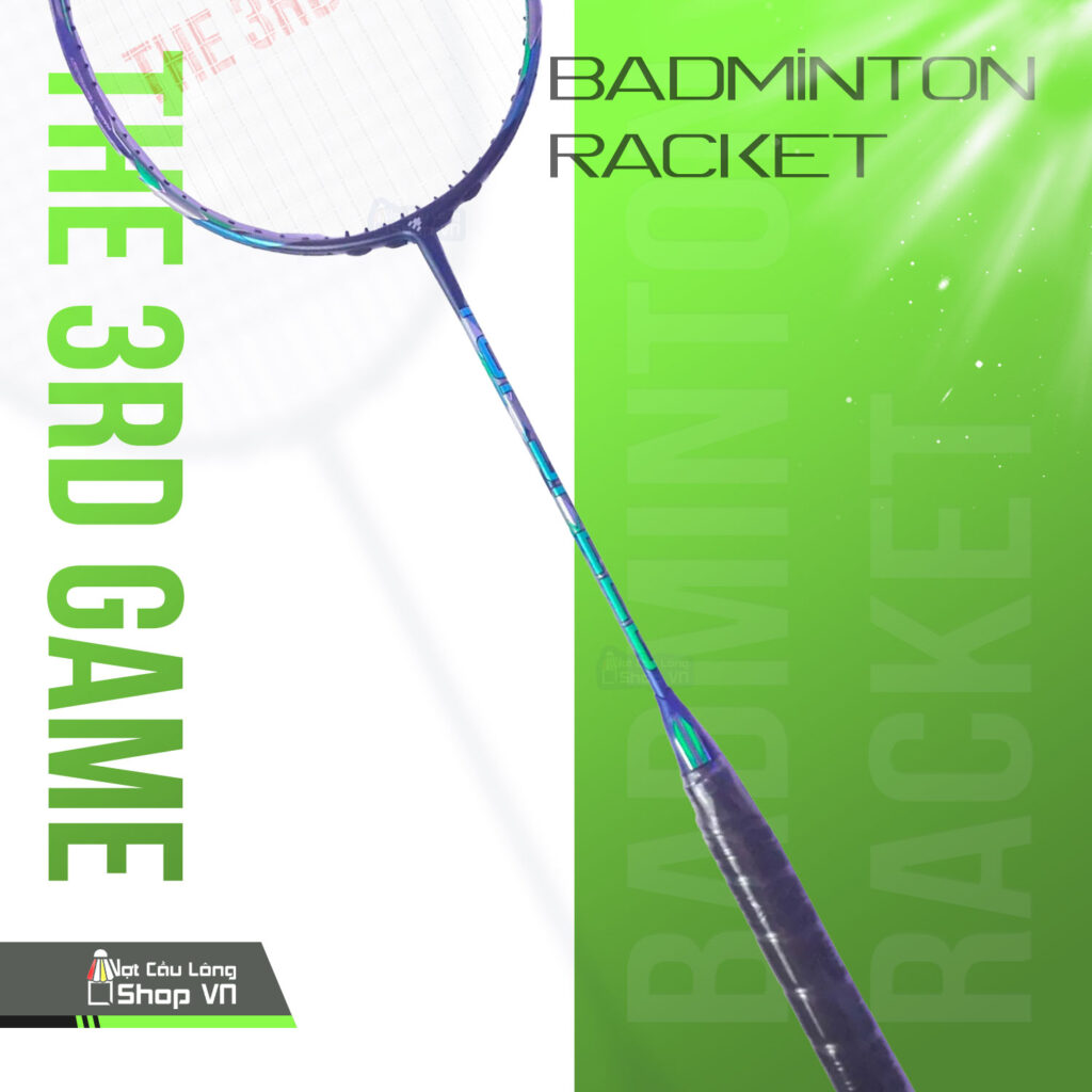 Vợt Cầu Lông The 3rd Game Topspeed cao cấp