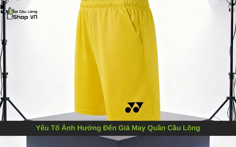 Yếu Tố Ảnh Hưởng Đến Giá May Quần Cầu Lông
