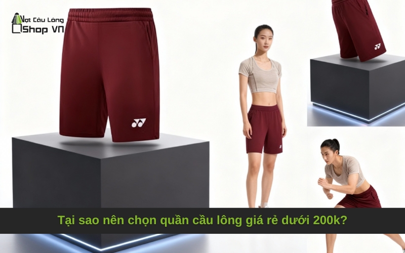 Tại sao nên chọn quần cầu lông giá rẻ dưới 200k?