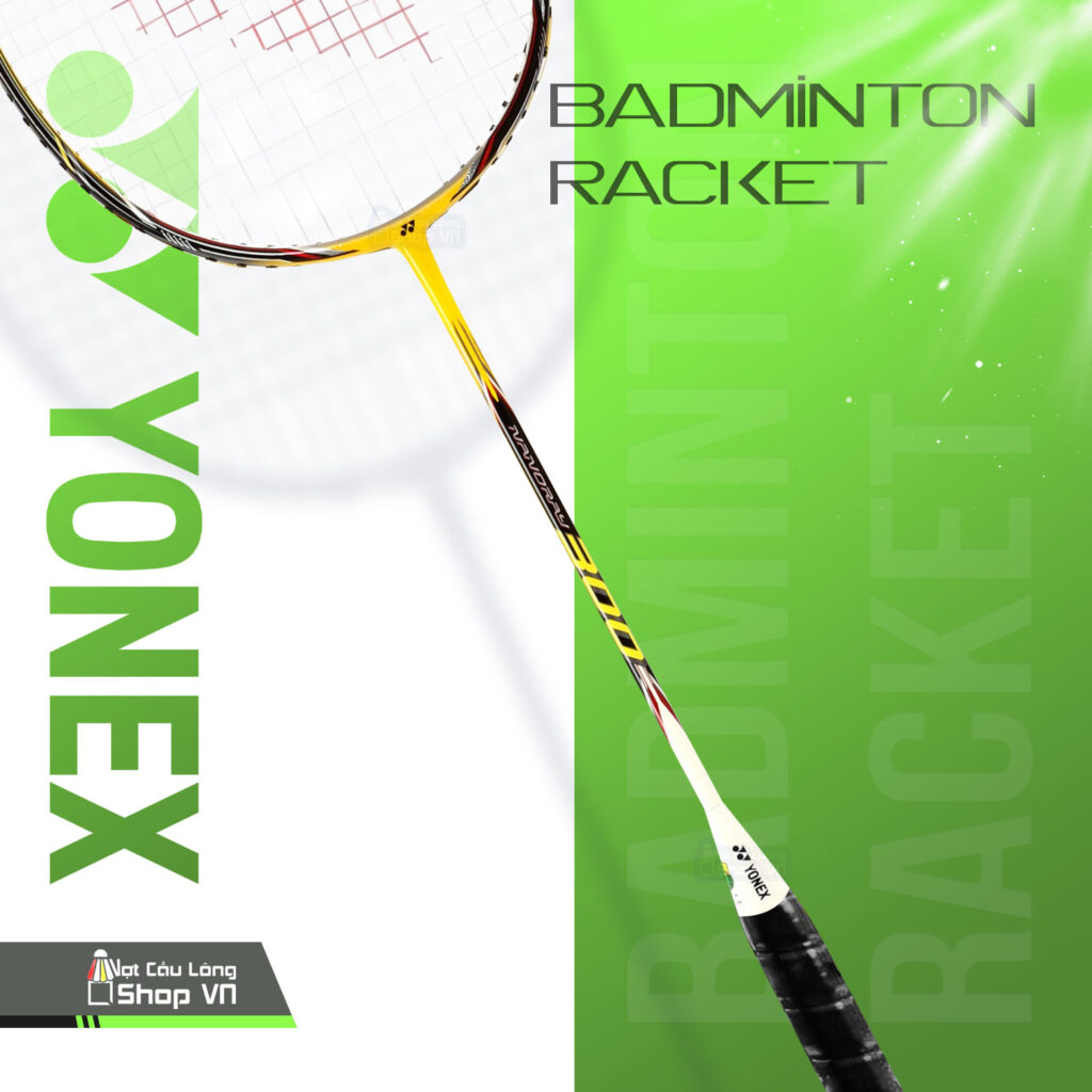 Vợt Cầu Lông Yonex Nanoray 300 cao cấp