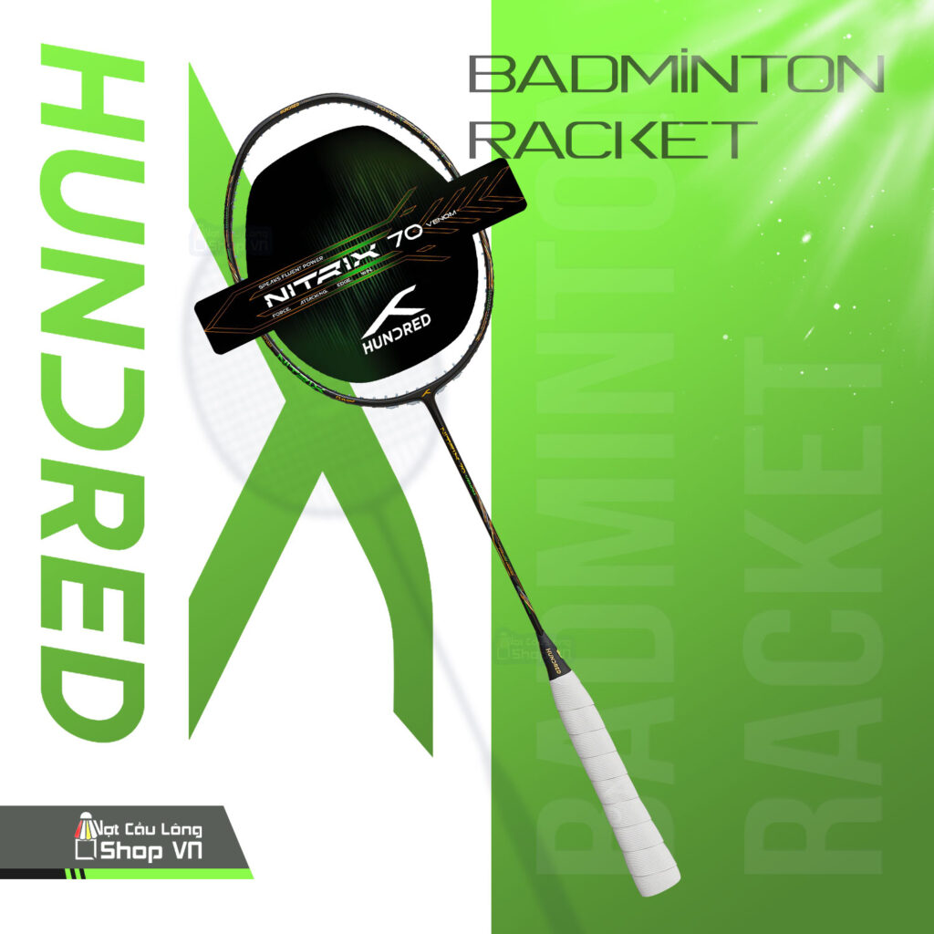 Vợt Cầu Lông Hundred Nitrix 70 Venom chính hãng