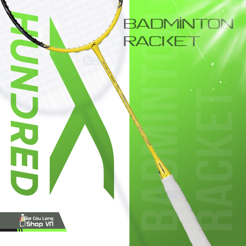 vợt Hundred NANO NEO 7000 cao cấp