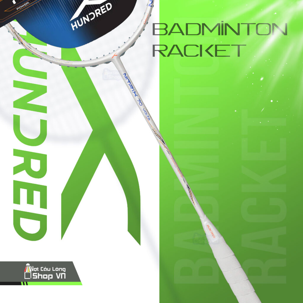 Vợt cầu lông Hundred Nitrix 70 Volta cao cấp