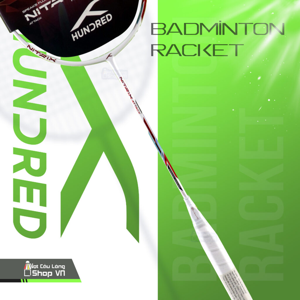 Vợt cầu lông Hundred NITRIX ATTACK