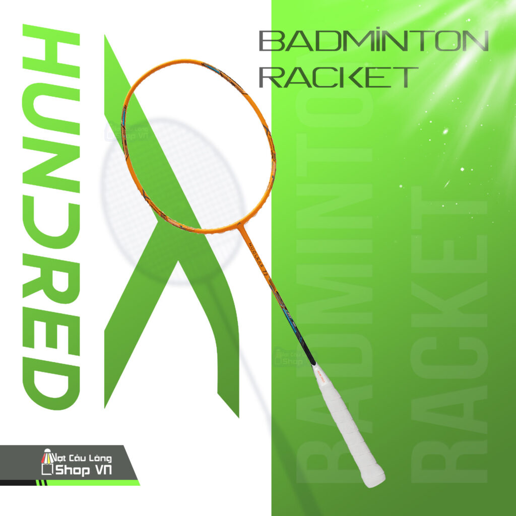vợt Hundred Nuclear 72 cao cấp