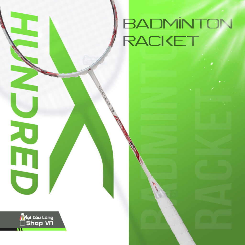 Vợt cầu lông Hundred Nuclear 78