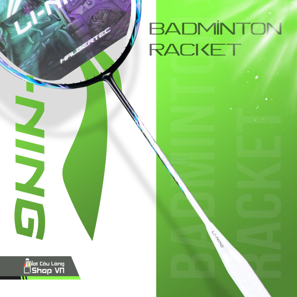 vợt Lining Halbertec 7000 cao cấp