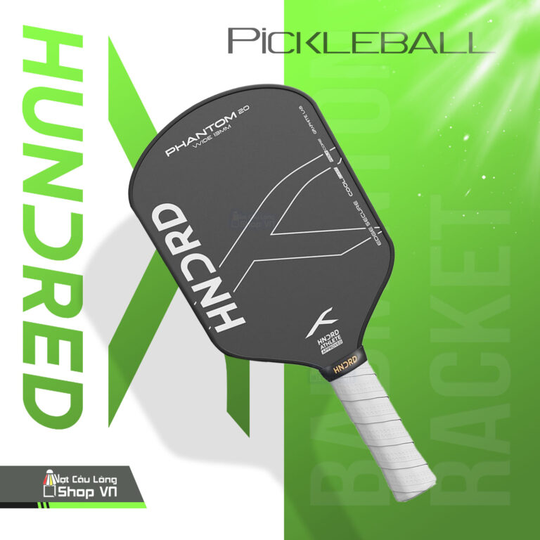 Review Hundred Phantom 20: Vợt Pickleball đáng thử 2026
