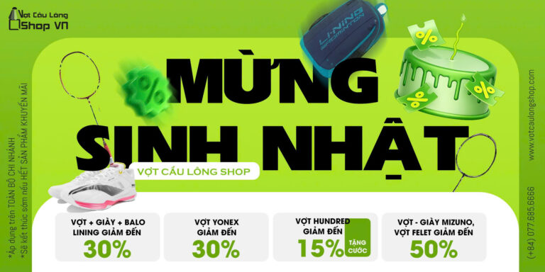 Tổng hợp CTKM Tháng 5 tại Vợt Cầu Lông Shop