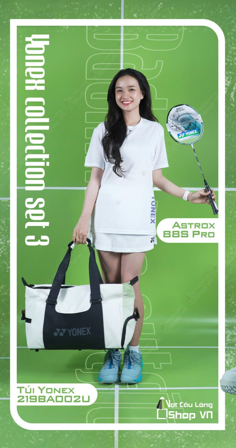 VCLS#3 Yonex Collection – Set Cầu Lông Yonex Đẳng Cấp