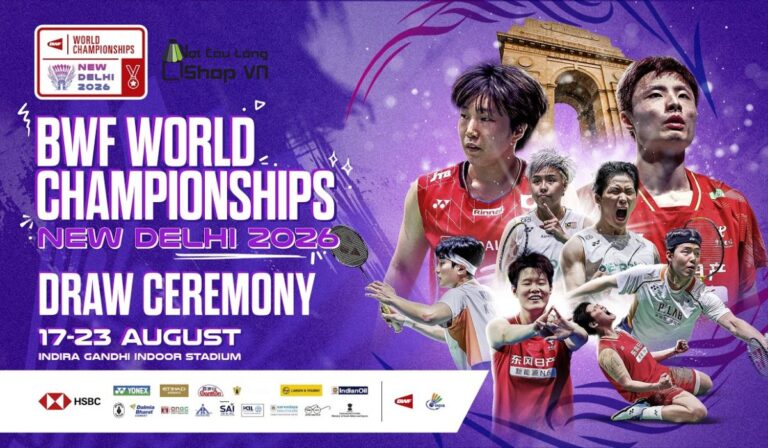 Cập Nhật Lịch Thi Đấu BWF World Championships 2026